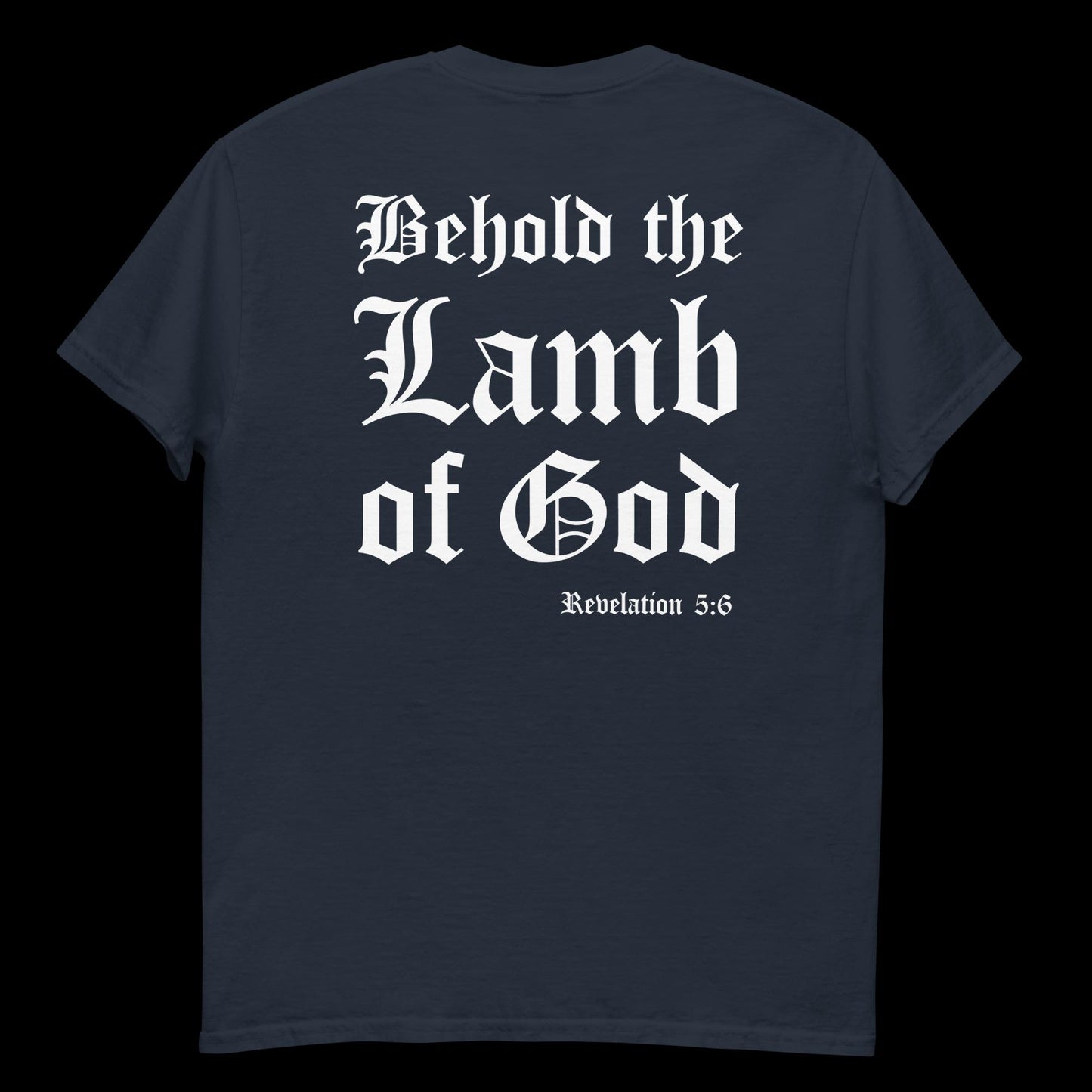 Behold the Lamb Tee [Double-Sided]